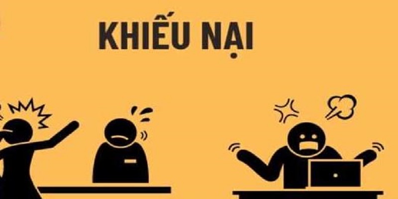 Khách hàng có thể khiếu nại trong một số trường hợp