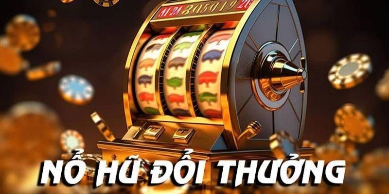 Tìm hiểu chung về trò chơi quay hũ đổi thưởng tại nhà cái 23Win